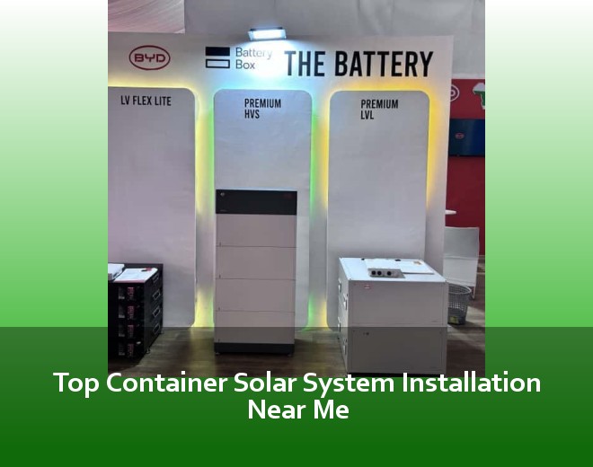 Top Container Solar System Installation Near Me